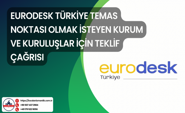 EURODESK TÜRKİYE TEMAS NOKTASI OLMAK İSTEYEN KURUM VE KURULUŞLAR İÇİN TEKLİF ÇAĞRISI