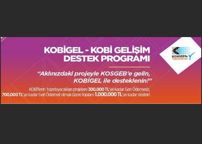 KOBİGEL - KOBİ Gelişim Destek Programı 02 Mayıs 2019