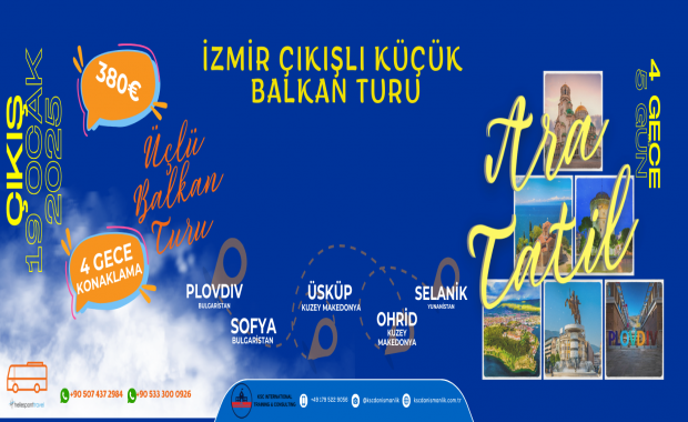 İZMİR ÇIKIŞLI KÜÇÜK BALKAN TURU
